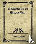 Daniel Defoe, Defoe, Daniel Defoe - A Journal of the Plague Year (Daniel Defoe)