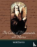 W W Davies Ph D, Ph D, W W Davies Ph D - The Codes of Hammurabi and Moses with Copious Comments, Index, and Bible References