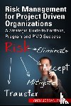 Jordan, Andy - Risk Management for Project Driven Organizations