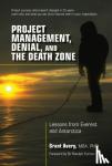 Avery, Grant - Project Management, Denial, and the Death Zone