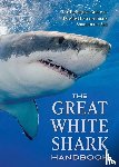 Skomal, Greg - The Great White Shark Handbook