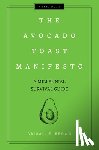Brown, Amena - The Avocado Toast Manifesto