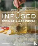 Maitland, Kurt - The Infused Cocktail Handbook