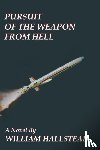 Hallstead, William - Pursuit of the Weapon from Hell