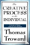Troward, Thomas - The Creative Process in the Individual