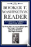 Washington, Booker T - The Booker T. Washington Reader (an African American Heritage Book)