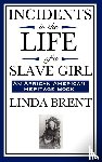Brent, Linda - Incidents in the Life of a Slave Girl (an African American Heritage Book)