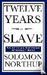 Northup, Solomon - Twelve Years a Slave (An African American Heritage Book)