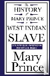 Prince, Mary - The History of Mary Prince, a West Indian Slave (an African American Heritage Book)