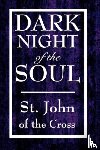 St John of the Cross, John Of the Cross, St John of the Cross - Dark Night of the Soul