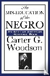 Woodson, Carter Godwin - The MIS-Education of the Negro