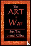 Tzu, Sun, Xgiles, Lionel Giles - The Art of War