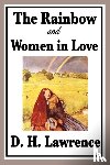 Lawrence, D H - The Rainbow and Women in Love