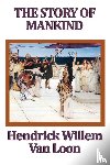 Van Loon, Hendrik Willem - The Story of Mankind