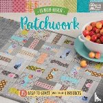 That Patchwork Place - Lunch-Hour Patchwork