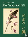 Schmid, W. George - The Genus Hosta