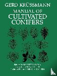 Krussmann, Gerd - Manual of Cultivated Conifers