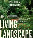 W. Tallamy, Douglas, Darke, Rick - The Living Landscape