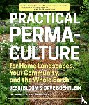Boehnlein, Dave, Bloom, Jessi - Practical Permaculture