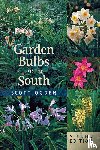 Ogden, Scott - Garden Bulbs for the South