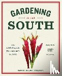 Weathington, Mark - Gardening in the South: The Complete Homeowner's Guide