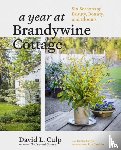 L. Culp, David, Cowie, Denise - A Year at Brandywine Cottage