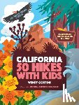 Gorton, Wendy - 50 Hikes with Kids California