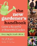 Beyers, Daryl - The New Gardener's Handbook