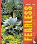 Bohl, Loree - Fearless Gardening