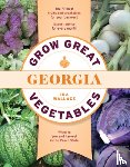 Wallace, Ira - GROW GRT VEGETABLES IN GEORGIA