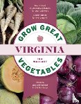 Wallace, Ira - Grow Great Vegetables in Virginia