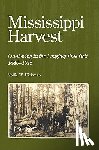 Hickman, Nollie W. - Mississippi Harvest