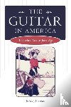 Noonan, Jeffrey J. - The Guitar in America