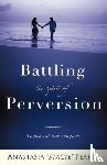 Peart, Anastasia Stacie - Battling the Spirit of Perversion