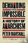 Marshall, Peter - Marshall, P: Demanding the Impossible