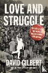 David Gilbert - Love And Struggle
