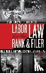 Lynd, Staughton - LABOR LAW FOR THE RANK & FILER