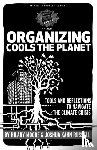 Moore, Hillary, Russell, Joshua Kahn - Organizing Cools The Planet