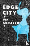 Soracco, Sin - Edge City