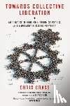 Crass, Chris - Towards Collective Liberation