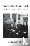Jolley, Mary Allen - Accidental Activist
