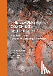 Nelson, Johnathan K, Boyce, Lisa A, Hernez-Broome, Gina - The Leadership Coaching Sourcebook