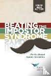 Mount, Portia, Tardanico, Susan - Beating the Impostor Syndrome