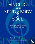 Chipman, Betty Jeanne - Singing with Mind, Body, and Soul