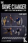 Baker, Mark (University of Manchester UK) - The Game Changer