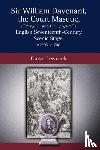 Lewcock, Dawn - Sir William Davenant, the Court Masque and the English Seventeenth Century Scenic Stage, c1605 -c1700