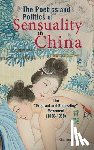 Li, Xiaorong - The Poetics and Politics of Sensuality in China