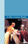 Doyle, Sir Arthur Conan - Sir Nigel