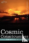 Bucke, M D Richard M - Cosmic Consciousness