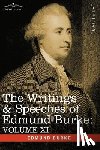 Burke, Edmund III - The Writings & Speeches of Edmund Burke